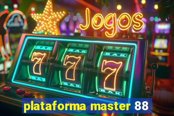 plataforma master 88